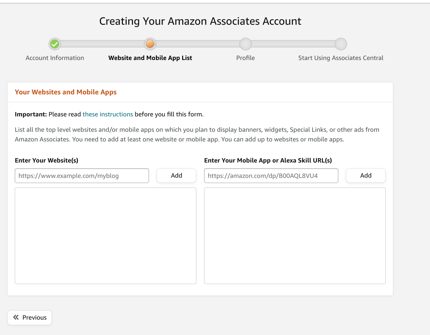 Screenshot of the Amazon Associates account setup workflow. Step 2 gives two boxes where you can make a list of the websites and apps that you will use to promote Amazon links. The box on the left is for entering websites and the text reads "Enter Your Websites" with a text field and the button "Add." An entry in this box is required. The box on the right is for enter app URLs and reads "Enter Your Mobile App URL(s) and the button "Add." An entry in this box is not required.