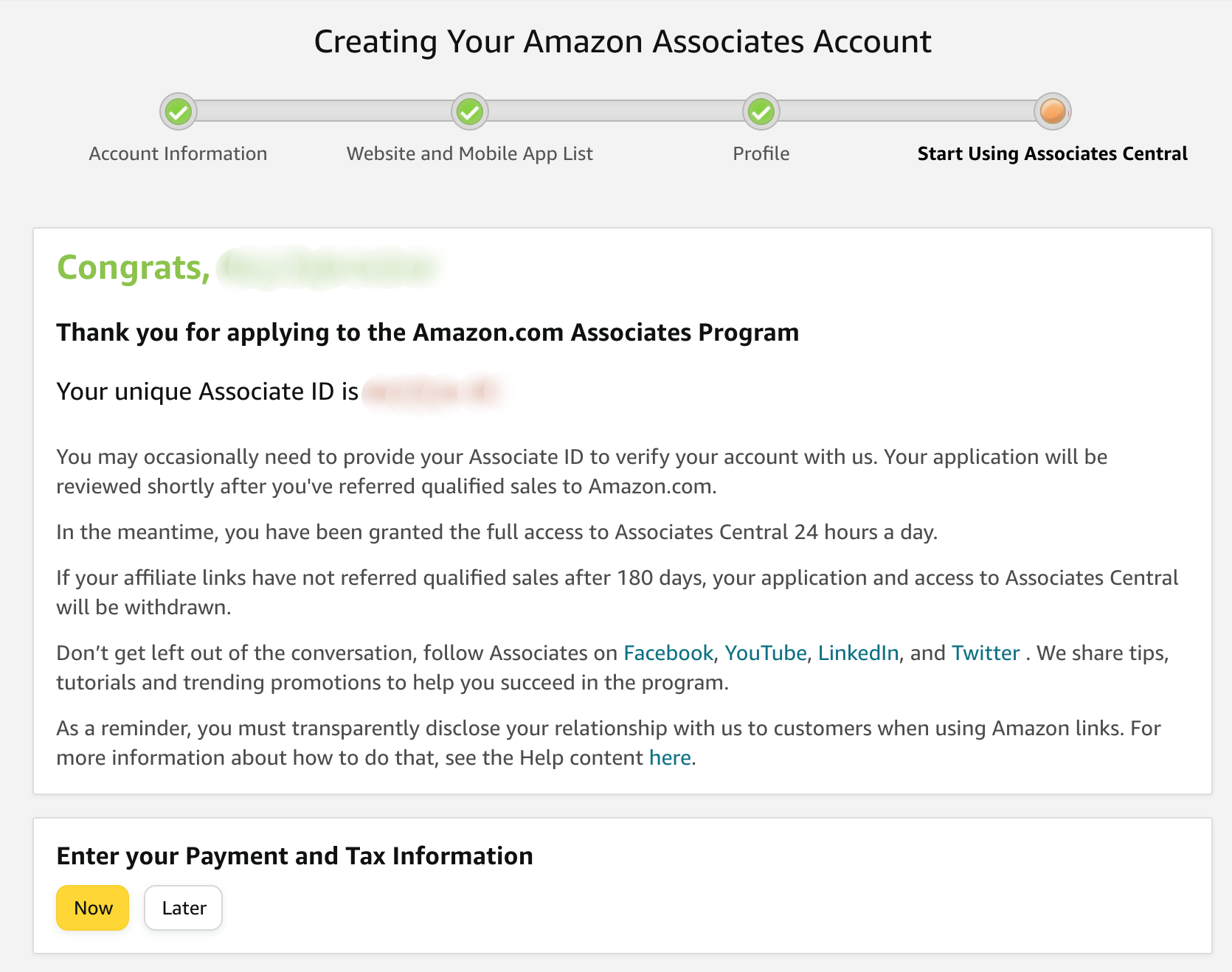 Screenshot of the Amazon Associates account setup workflow. Congratulations screen "Congrats, Thank you for applying to the Amazon.com Associate Program." Includes information on unique Associate ID and prompt to enter payment and tax information.